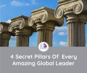 The 4 Success Pillars in Global Leadership
