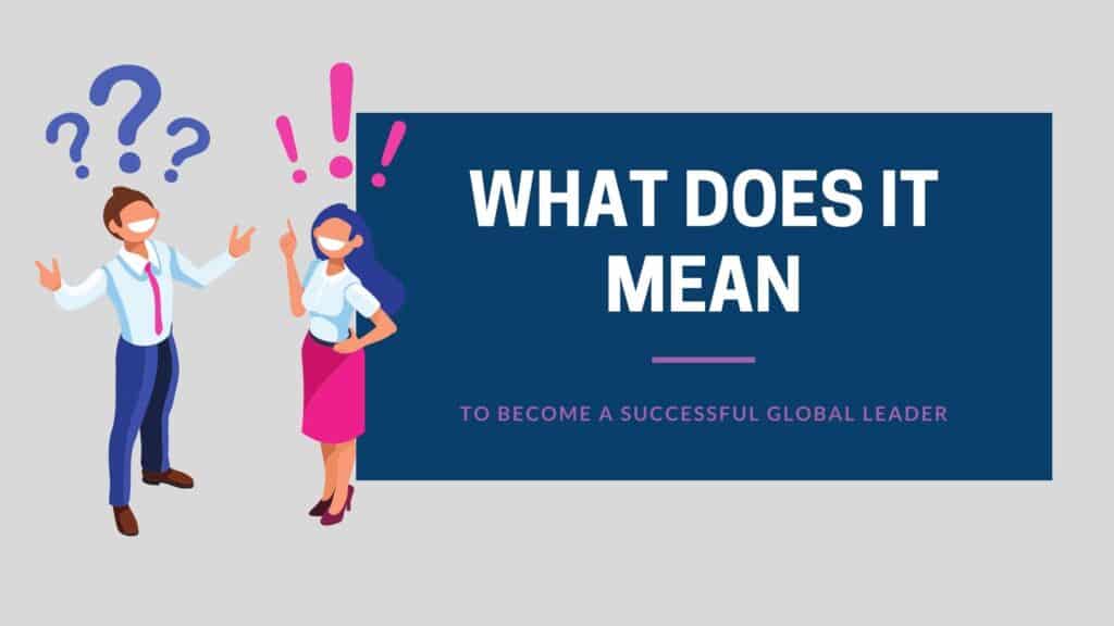 what does it mean to be successful global leader
