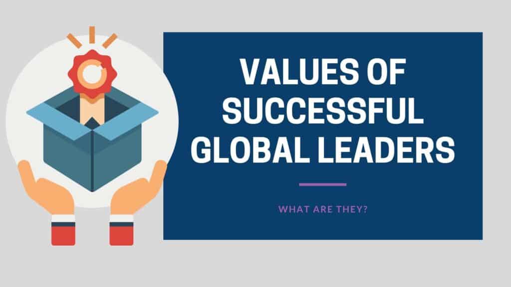 Values of successful global leaders