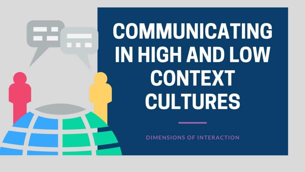 Communicating in High and Low Context Cultures