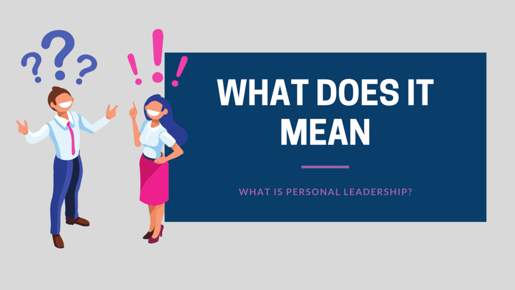 What is personal leadership?