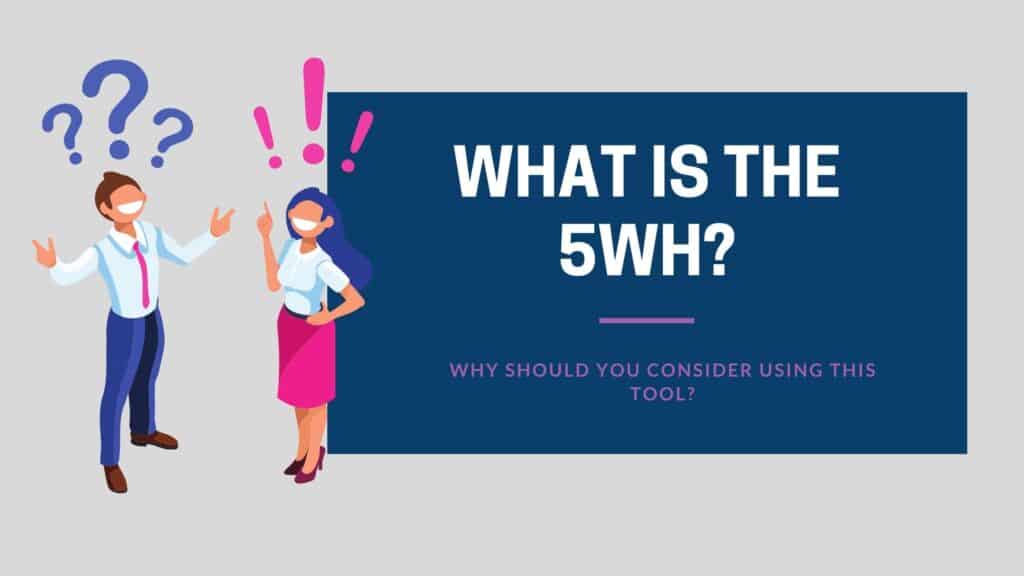 What is the 5WH