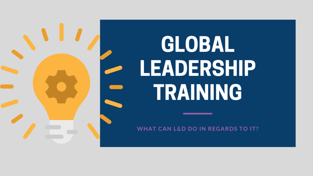 L&D role in global leadership training