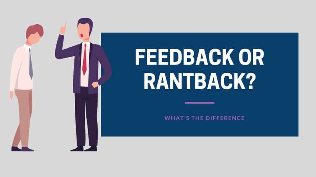 feedback vs rantback