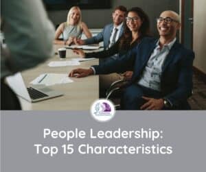 Top 15 People leadership characteristics