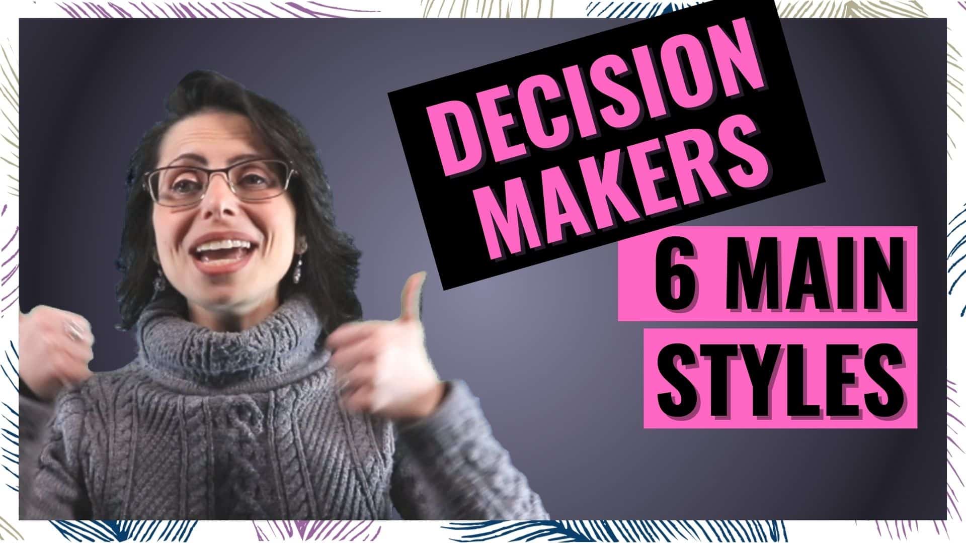 6 Decision Making Styles