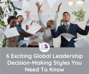 Article - Global Leadership Decision Making Styles