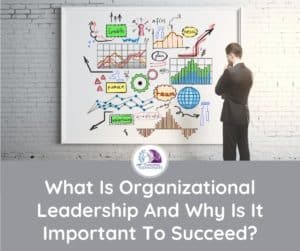 Featured - what is organizational leadership