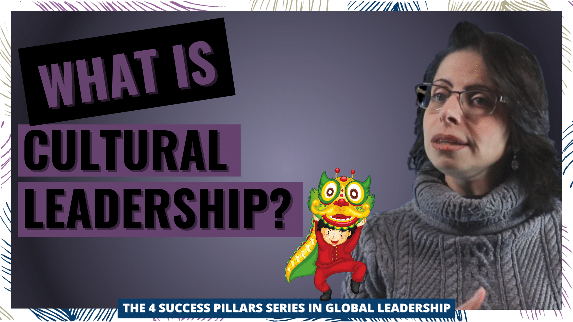 Youtube Video - What Is Cultural Leadership