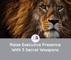 Raise Executive Presence - Featured Image