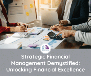 Strategic Financial Management - Blog Post Featured Image
